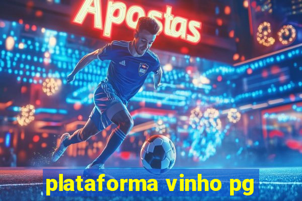 plataforma vinho pg